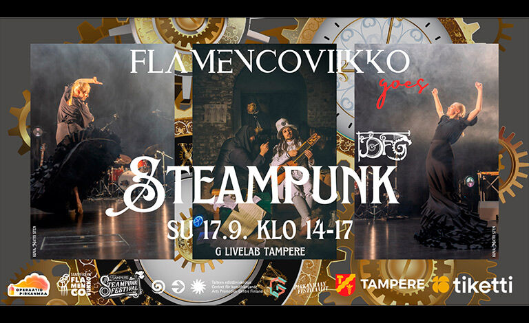 Flamencoviikko goes Steampunk Liput