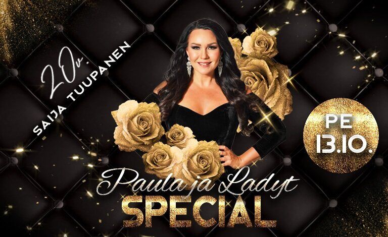 Saija Tuupanen - Paula ja Ladyt SPECIAL Liput