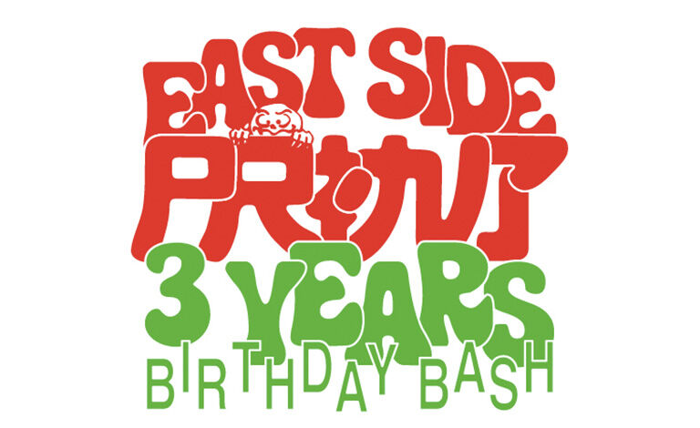 Eastside print 3 years birthdaybash! Liput
