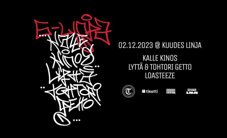 Kalle Kinos, Lyttä & Tohtori Getto, Loasteeze Liput