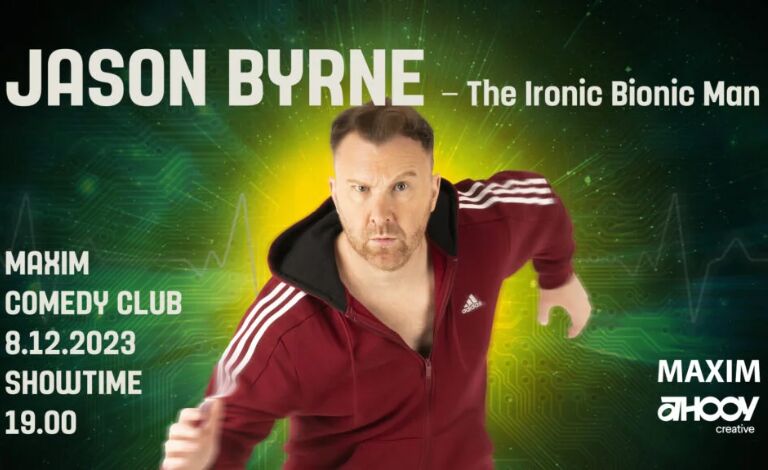 Jason Byrne: The Ironic Bionic Man Liput