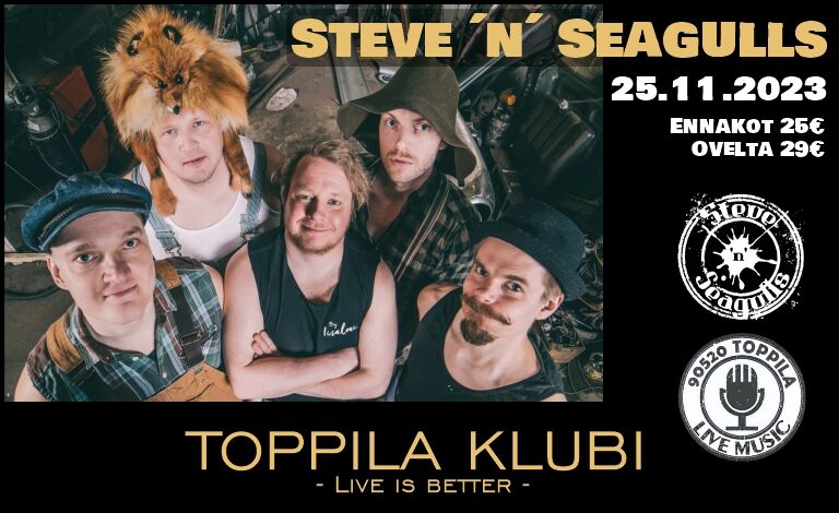 Steve ’n’ Seagulls Klubilla Liput