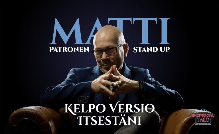 Matti Patronen: Kelpo versio itsestäni -stand up show Liput
