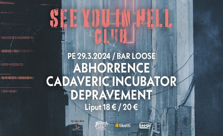 See You In Hell: Abhorrence, Cadaveric Incubator, Depravement Liput