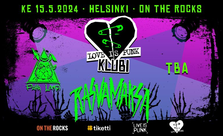 Love Is Punk -klubi: Rasvamaksa, Paha Lampi Liput