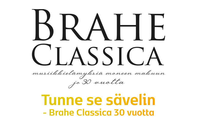Tunne se sävelin - Brahe Classica 30 vuotta Liput