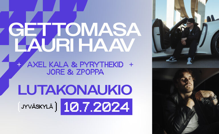 Nelonen Media Live ja Team Agency esittävät: Gettomasa & Lauri Haav Tickets