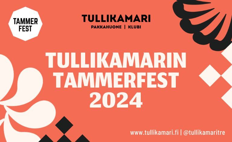 Tullikamarin Tammerfest 2024 Liput