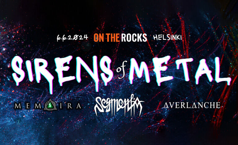 Sirens Of Metal: Memoira, Segmentia, Averlanche Liput