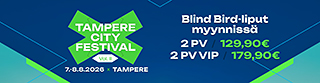 Paraati / Tampere City Festival 2026 Blind Bird -liput