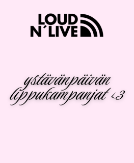 Boksi / Loud\'n Live Ystävänpäiväkampanja 2026
