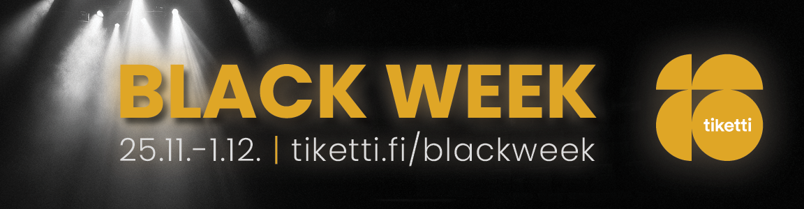 Black Week - lippuja rajoitetusti maanantaista sunnuntaihin